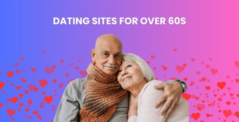 7 Best Dating Sites For Over 50s UK: Our 2025 Roundup