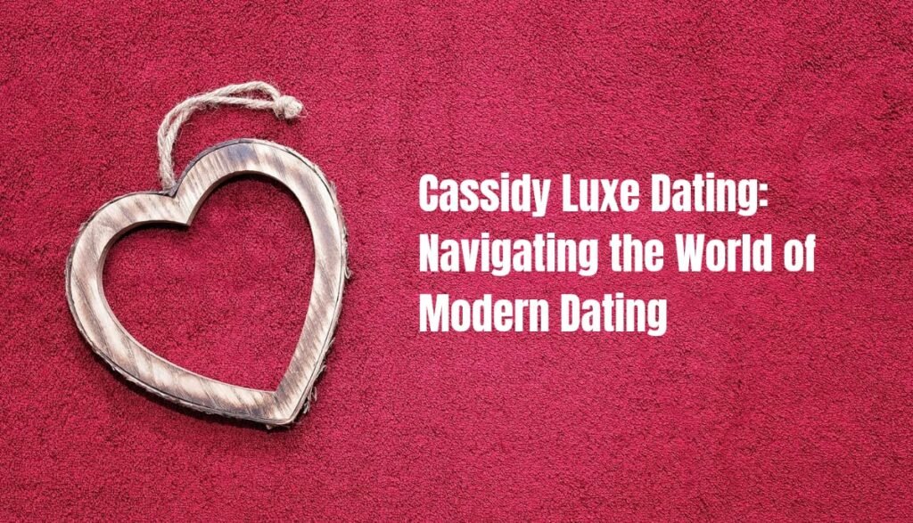 Cassidy Luxe dating